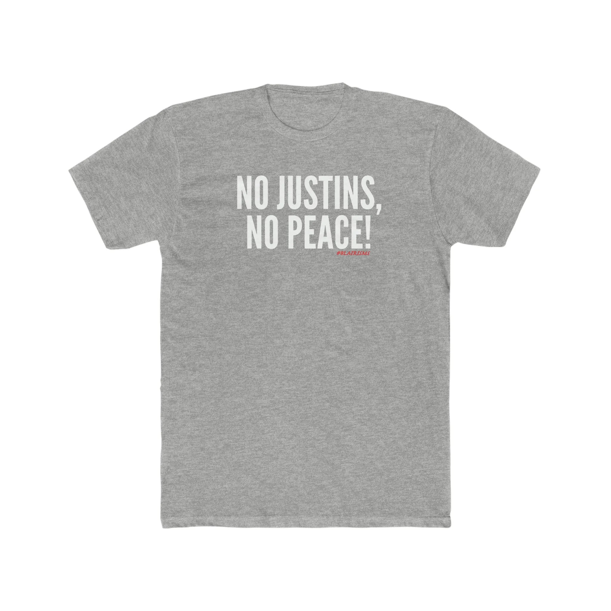No Justins No Peace Unisex Crew